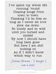 Jackson Browne on Pinterest | Song Lyrics, Brown and Songs via Relatably.com