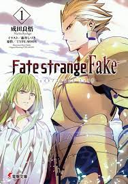 Fate/strange Fake(1) - 成田良悟/森井しづき - 漫画・無料試し読みなら、電子書籍ストア ブックライブ