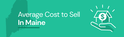 cost to sell a house in maine