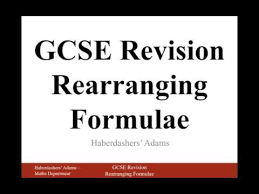 Gcse Revision Rearranging Formulae