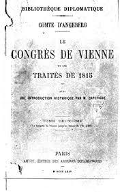 Amazon | Le Congrès de Vienne et les traités de 1815 - Tome II (French Edition) [Kindle edition] by Comte d'Angeberg | Classics | Kindleストア