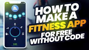 how to create a fitness app for free