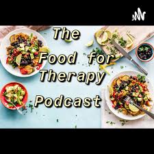 The Food for Therapy Podcast