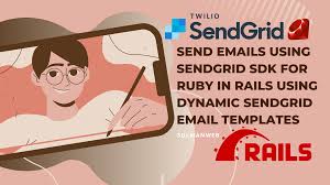 send emails using sendgrid sdk for ruby