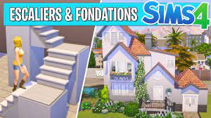 escaliers fondations sims 4 you