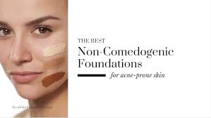 top 8 best non comedogenic foundations