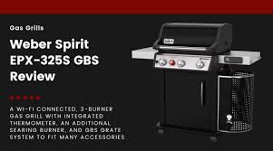 weber spirit epx 325s gbs review