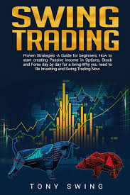 Swing Trading Proven Strategies A Guide For Beginners How