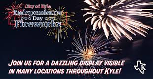 kyle s independence day fireworks show