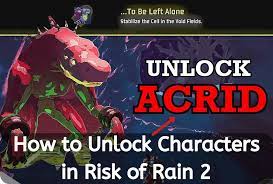 If you have also comments or suggestions, comment us. How To Unlock Characters In Risk Of Rain 2 Willing To Do