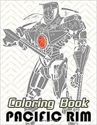 We have collected 39+ pacific rim coloring page images of various designs for you to color. Pacific Rim Coloring Book Pacific Rim Featuring Enchanting Adult Coloring Books For Men And Women With Newest Unofficial Images Doyle Bentley 9798651050697 Amazon Com Books