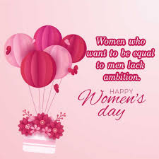 On women's day what can i wish for, but the very best for you! International Women S Day Quotes Happy Womens Day Sayings