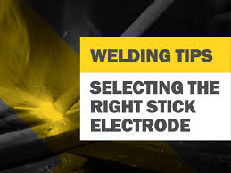 Selecting The Right Stick Electrode Wia
