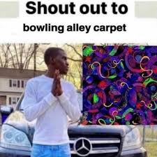 bowling alley carpet ifunny brazil