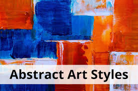 9 Abstract Art Styles Every Collector