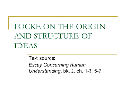 Answer the question being asked about An essay concerning human     SP ZOZ   ukowo john locke an essay concerning human understanding book ii chapter xxvii