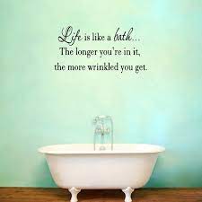 Bath Wall Decal Bathroom Quotes Sayings