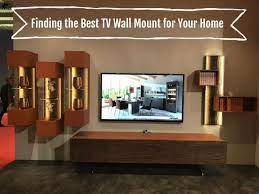 How To Find The Best Tv Wall Mount For