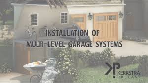 installation of multi level garage