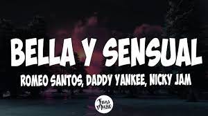 Bella y Sensual (Letra) - Romeo Santos, Daddy Yankee, Nicky Jam - YouTube