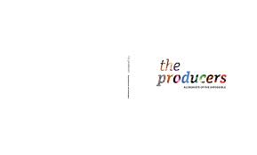 the producers alchemists of the impossible by jerwoodcf issuu 