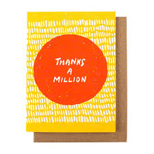 Definitions by the largest idiom dictionary. Maska Thanks A Million Thank You Cards Shop