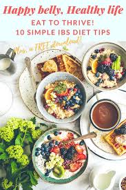 Eat To Thrive 10 Simple Tips To Follow On An Ibs Diet