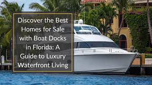 best homes for with boat docks in
