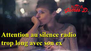 Couper le contact avec son ex - Attention au silence radio trop long ! - La  séduction selon James D.