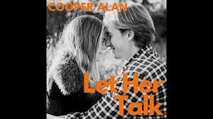 Let Her Talk”- Cooper Alan (Official Audio) - YouTube