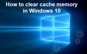 Have you ever wondered why and how this happens? Learn How To Clear All The Cache In Windows 10 Computer