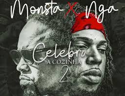 Da lá 100 taty filing & cheff andeloy. Monsta Feat Nga Celebra A Cozinha 2 2020 Negoladas Music