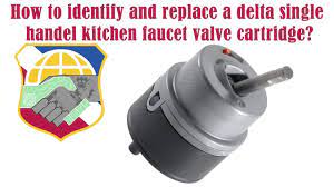 5 min to identify and replace the right delta single handle kitchen faucet  valve cartridge - YouTube