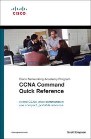 Ccna Command Quick Reference Cisco Networking Academy Program