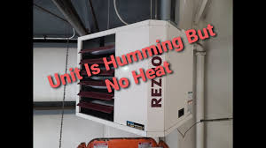 no heat on reznor unit heater