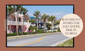 beachfront homes under 100k
