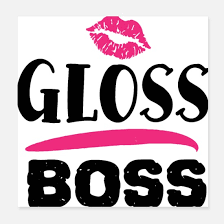 gloss boss pretty makeup slogan poster