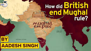 How British Ended the Mughal Empire in India | East India Company | Modern  History of India | UPSC - YouTube