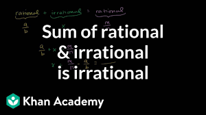 Proof Sum Of Rational Irrational Is Irrational Video