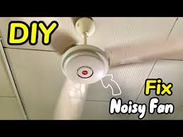 diy repair a ceiling fan noise