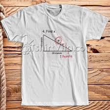 Find X Found It Funny Math T Shirt Tshirt Adult Unisex Size S 3xl