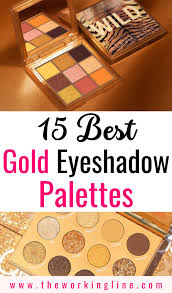 15 best gold eyeshadow palettes from
