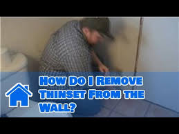 Remove Thinset From The Wall
