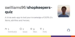 It was released a few years ago and is still gathers millions of players from all around the world. Github Swilliams96 Shopkeepers Quiz A Trivia Web App To Test Your Knowledge Of Dota 2 S Items Abilities And Heroes