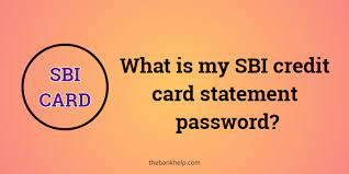 my sbi credit card statement pword