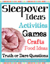 sleepover ideas and slumber party ideas