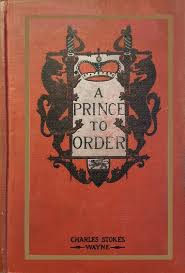 The Project Gutenberg Ebook Of A Prince To Order By Charles
