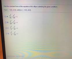 Equation Of The Ellipse Chegg