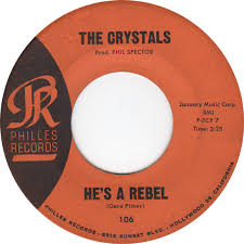 45cat - The Crystals - He's A Rebel / I Love You Eddie - Philles - USA - 106