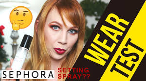 sephora setting spray wear test
